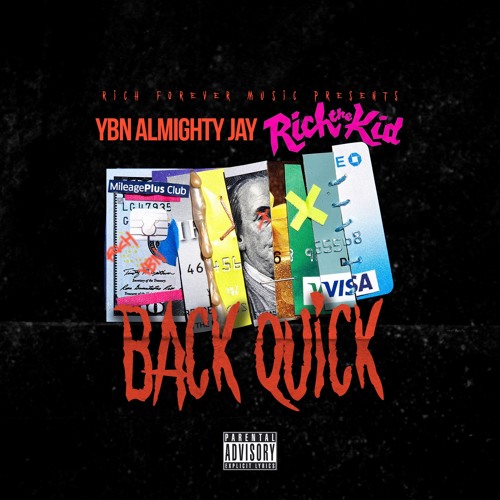 YBN Almighty Jay Ft. Rich The Kid – Back Quick