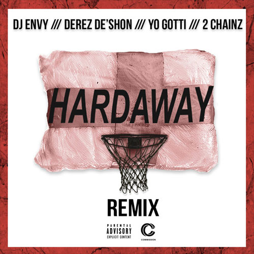 Derez Deshon Ft. 2 Chainz & Yo Gotti  – Hardaway (Remix)