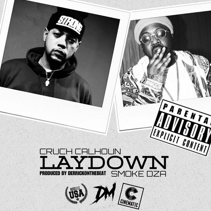 Cruch Calhoun Ft. Smoke DZA – Laydown