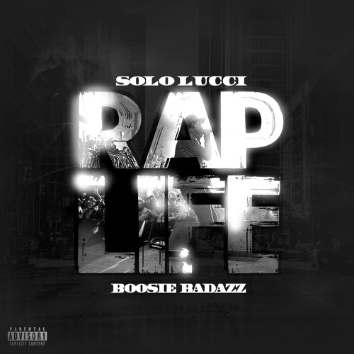 Solo Lucci Ft. Boosie Badazz – Rap Life