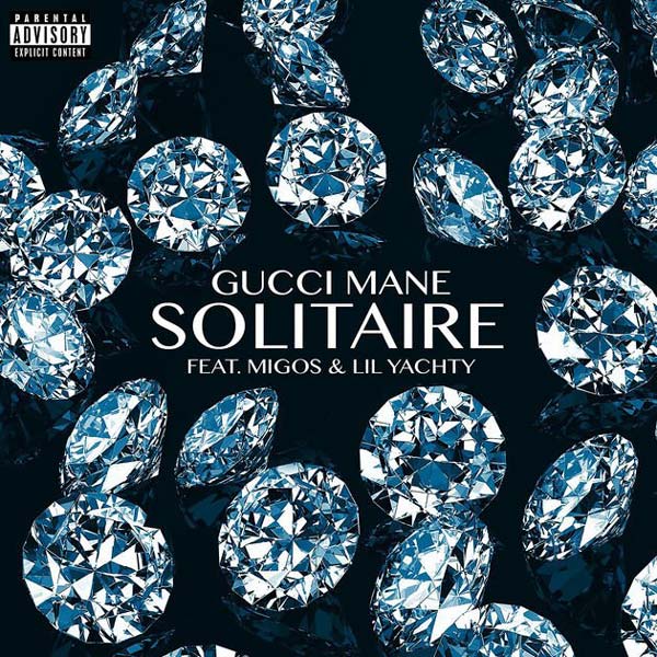 Gucci Mane Ft. Migos & Lil Yachty – Solitaire