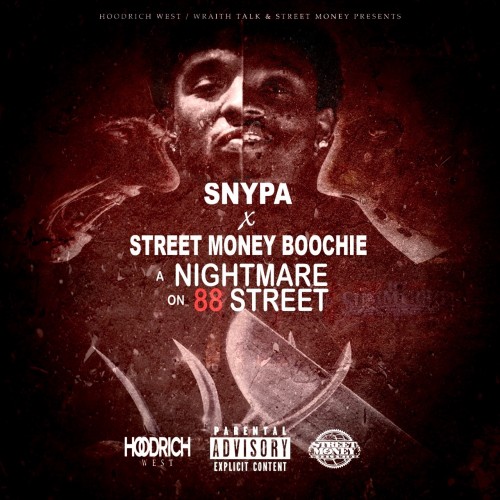 Street Money Boochie & Snypa – A Nightmare On 88 Street [Mixtape]