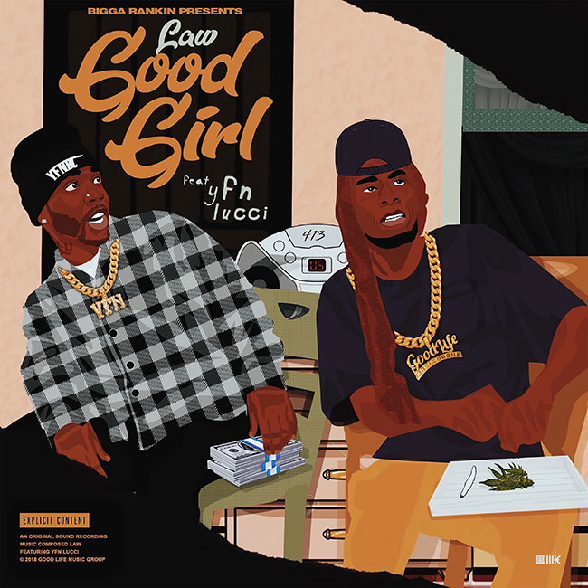 Law G Ft. YFN Lucci & Bigga Rankin – Good Girl