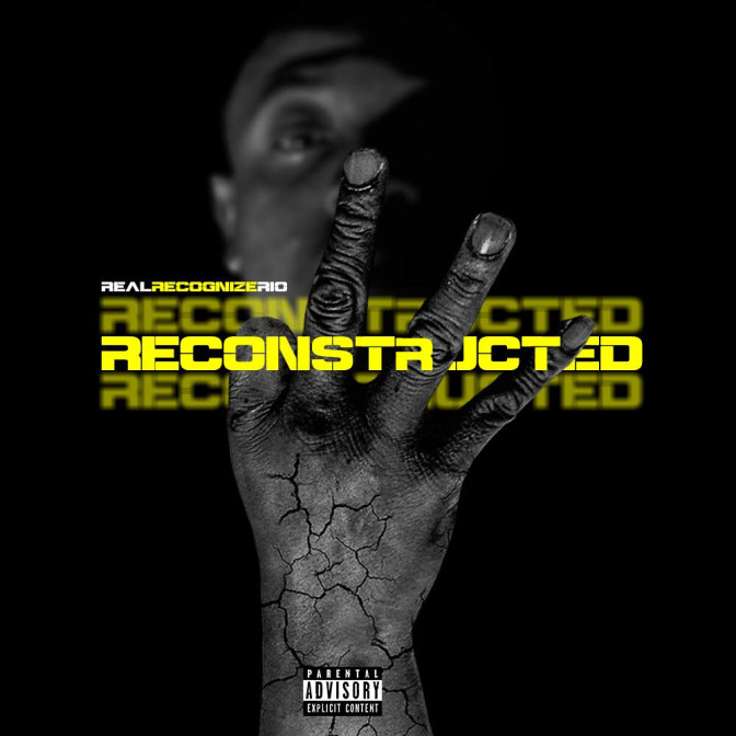 Real Recognize Rio – Reconstructed [Mixtape]