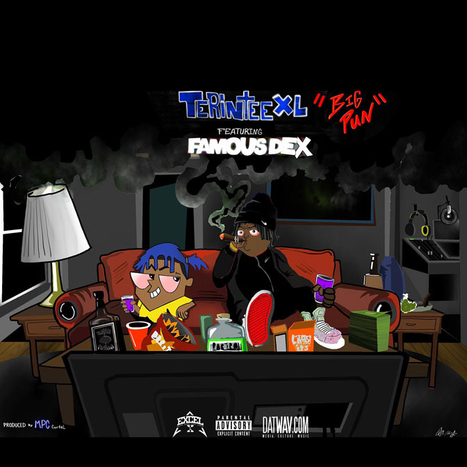 TerinteeXL Ft. Famous Dex – Big Pun