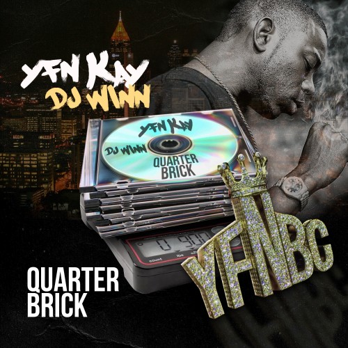 YFN Kay – Quarter Brick [Mixtape]