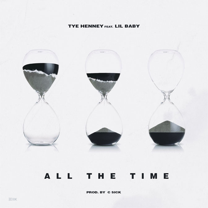 Tye Henney Ft. Lil Baby – All The Time