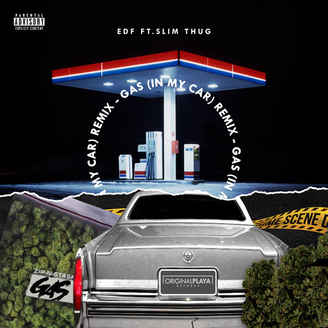 EDF Ft. Slim Thug – Gas (Remix)