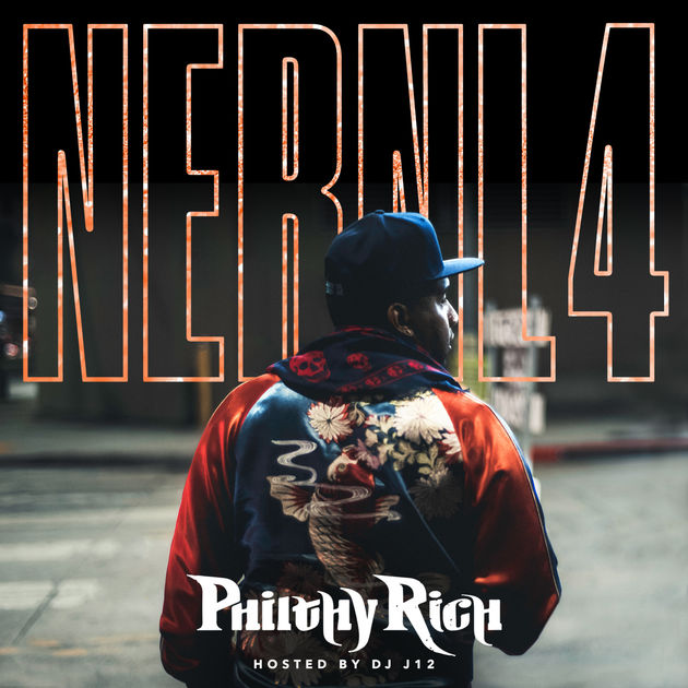 Philthy Rich – N.E.R.N.L. 4 [Album Stream]