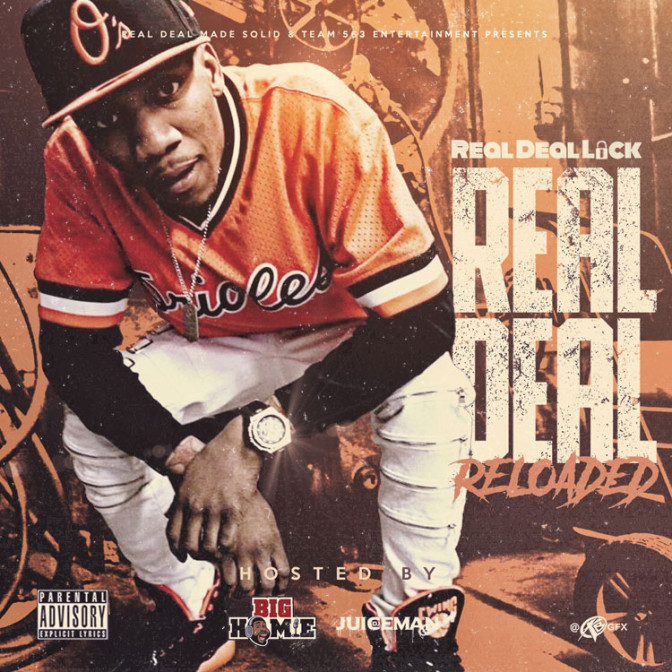 Real Deal Lock – Real Deal Reloaded [Mixtape]