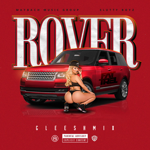 Fat Trel – Rover (Gleesh Mix)