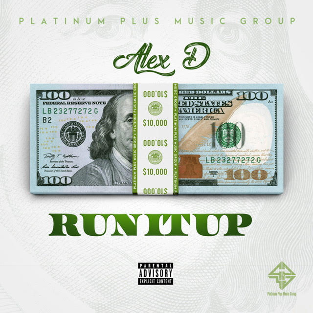 Alex D – Run It Up