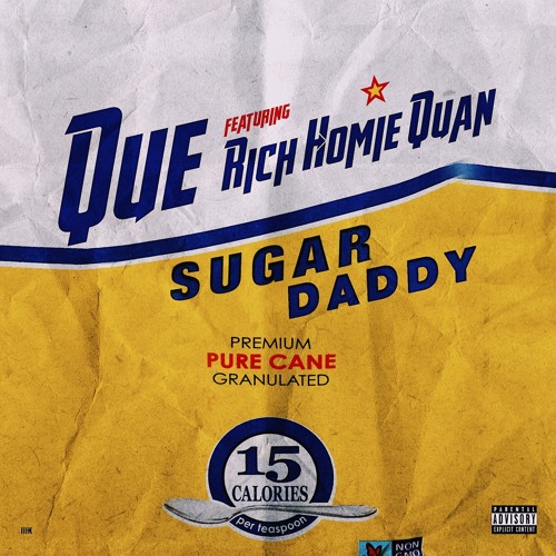 Que Ft. Rich Homie Quan – Sugar Daddy