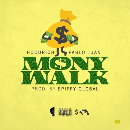 Hoodrich Pablo Juan – Mony Walk