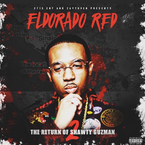 Eldorado Red – The Return Of Shawty Guzman 2 [Mixtape]