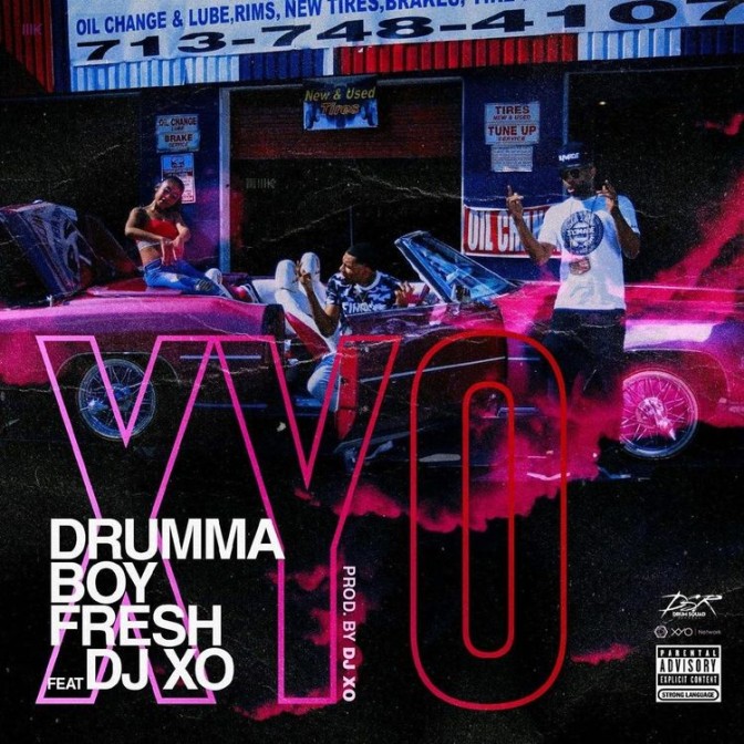Drumma Boy Fresh Ft. DJ XO – XYO