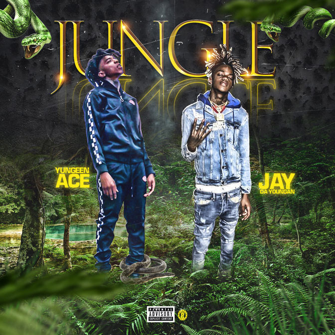 Yungeen Ace Ft. JayDaYoungan – Jungle