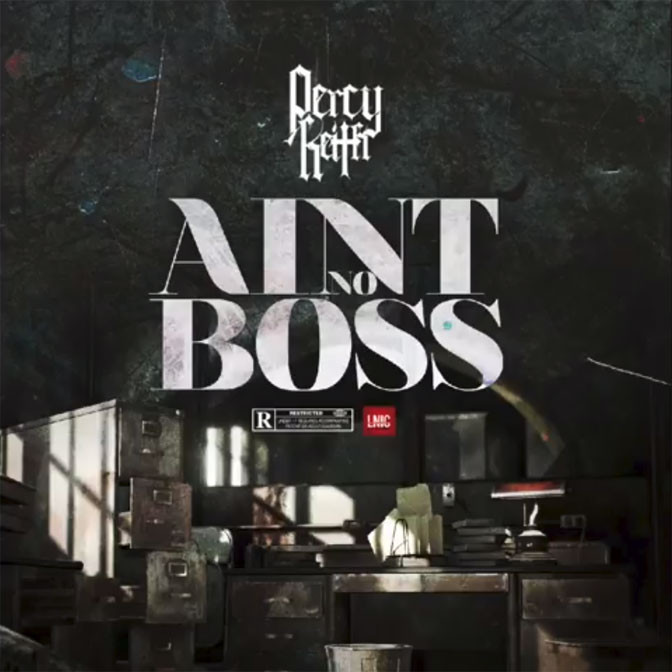 Percy Keith – Ain’t No Boss