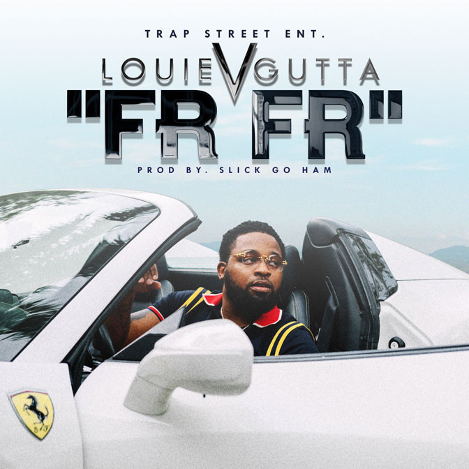Louie V Gutta – FR FR