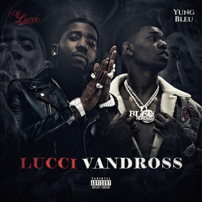 YFN Lucci & Yung Bleu – Lucci Vandross [Mixtape]
