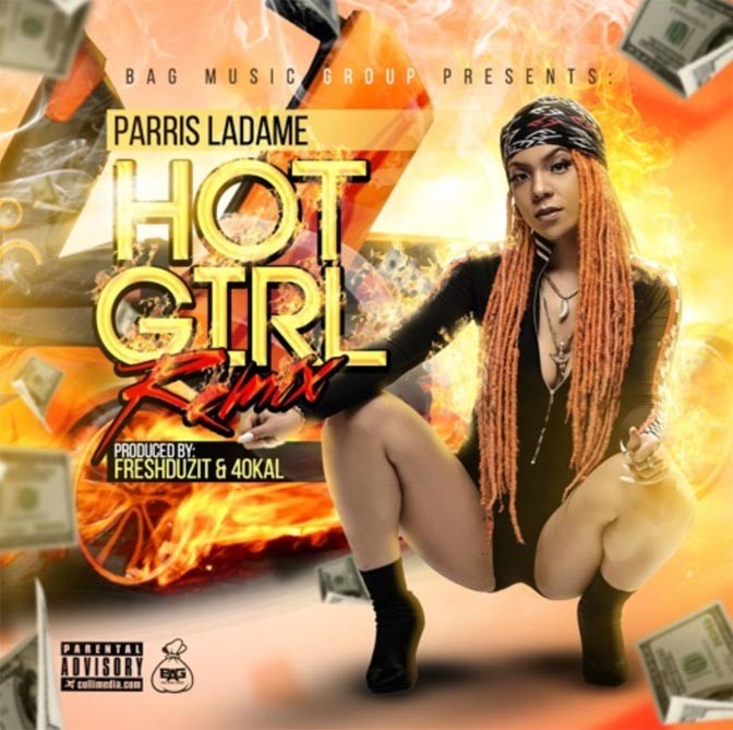 Parris LaDame – Hot Girl (Remix)