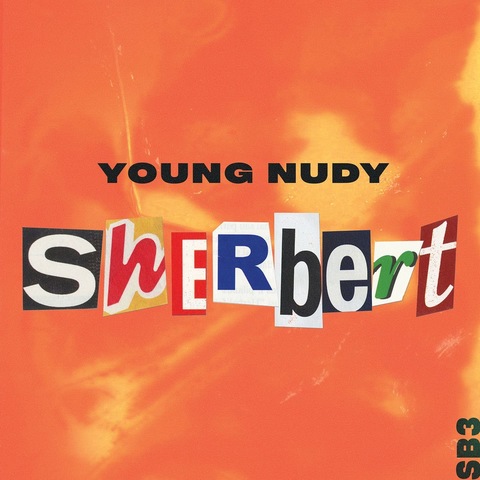 Young Nudy – Sherbert