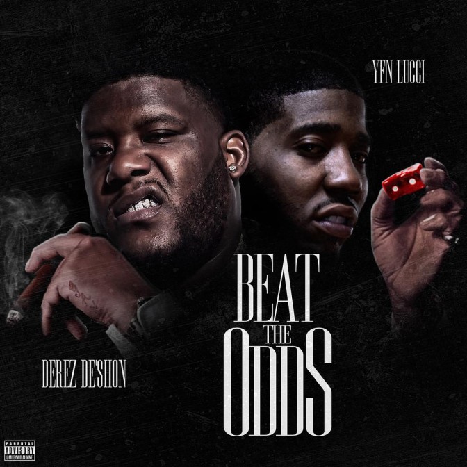 Derez De’Shon Ft. YFN Lucci – Beat The Odds