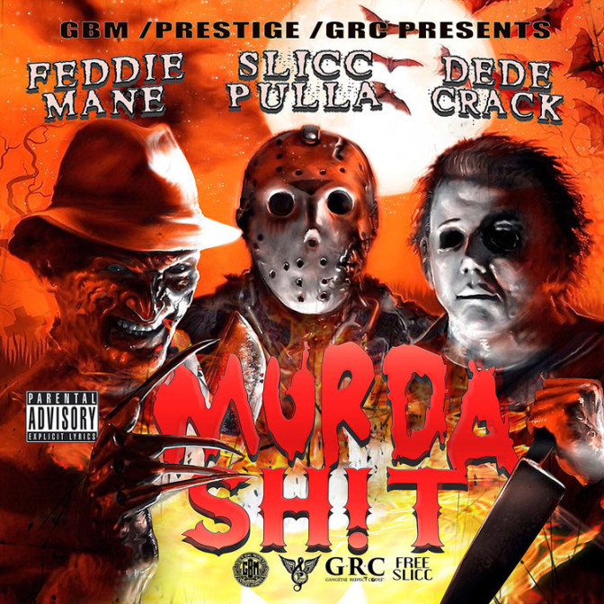 Slicc Pulla Ft. Feddie Mane & DeDe Crack – Murda Shit