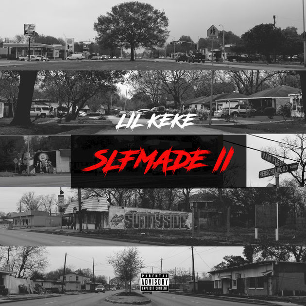 Lil Keke – Slfmade II [Album Stream]