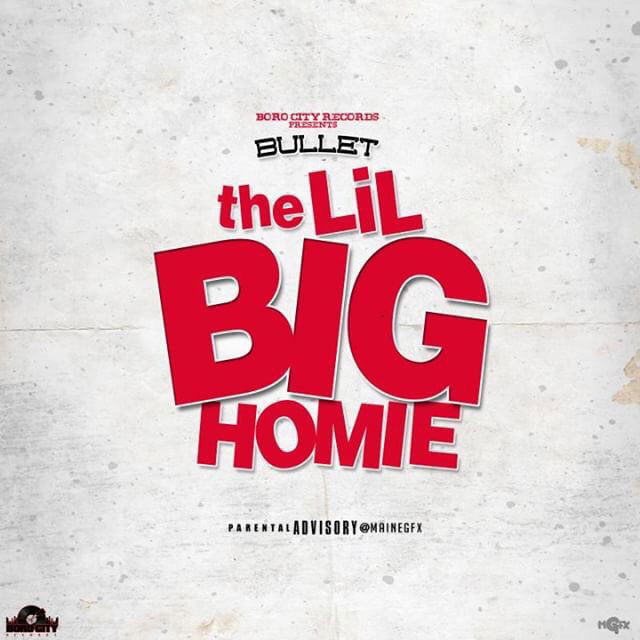 Bullet – The Lil Big Homie [EP Stream]