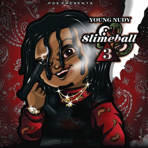 Young Nudy – Slimeball 3 [Album Stream]