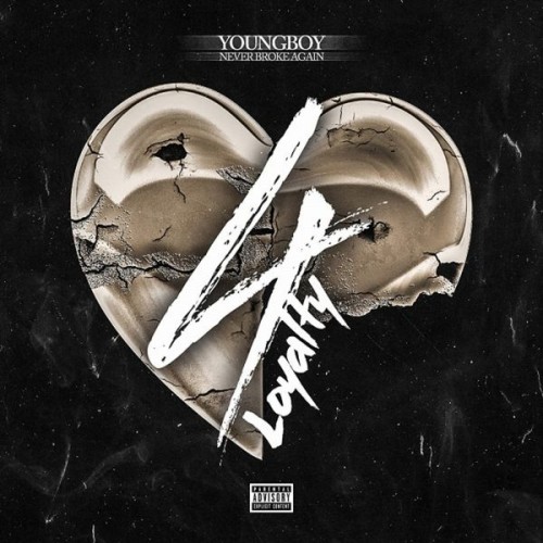 NBA Youngboy – 4 Loyalty [Mixtape]