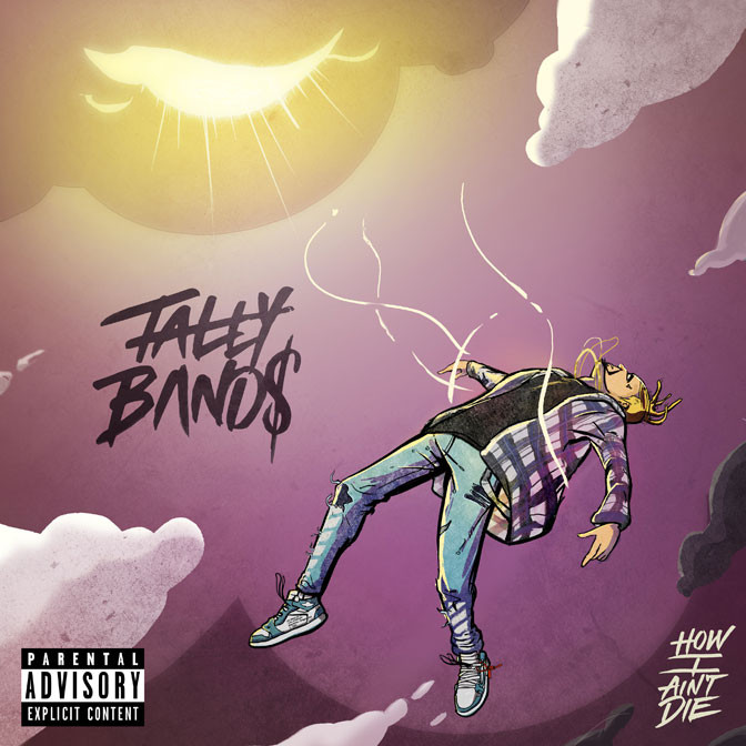 Tally Bands – H.I.A.D. (How I Ain’t Die)