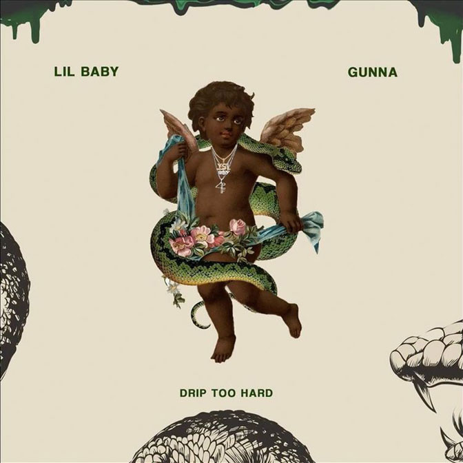 Lil Baby & Gunna – Drip Too Hard
