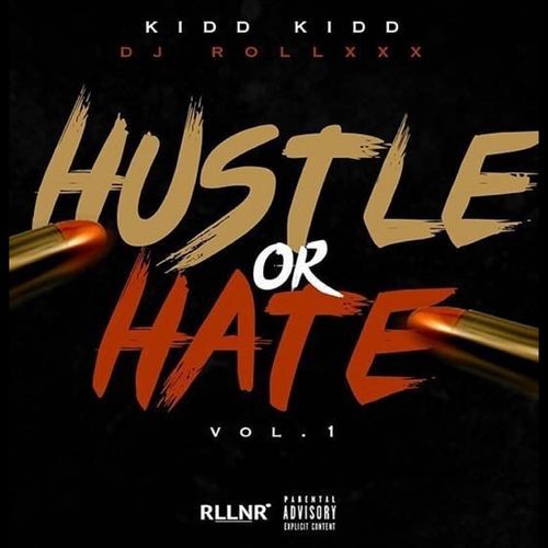 Kidd Kidd – Hustle Or Hate [EP Stream]