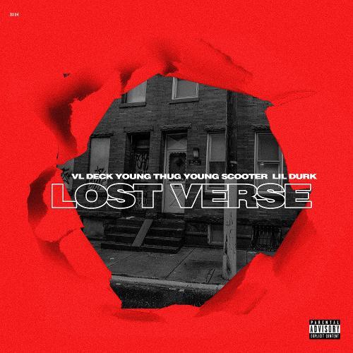 VL Deck Ft. Young Thug, Young Scooter & Lil Durk – Lost Verses