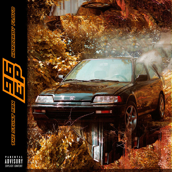 Kordoroy Floyd x The Stunt Man – 96 [EP Stream]