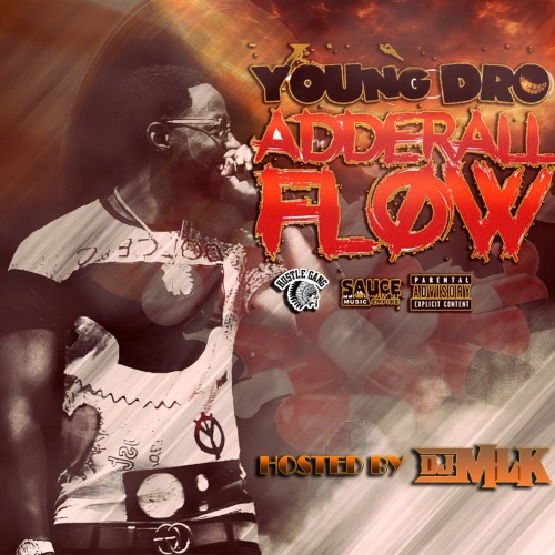 Young Dro – Adderall Flow [Mixtape]