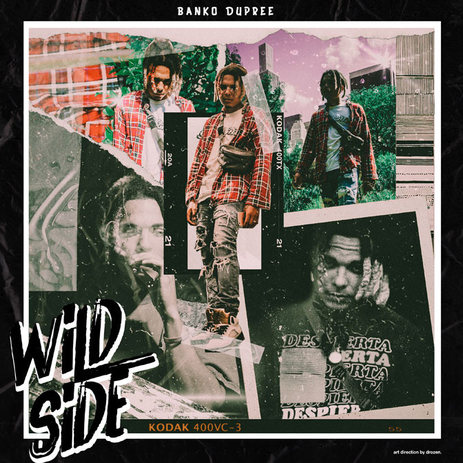 Banko Dupree – Wild Side