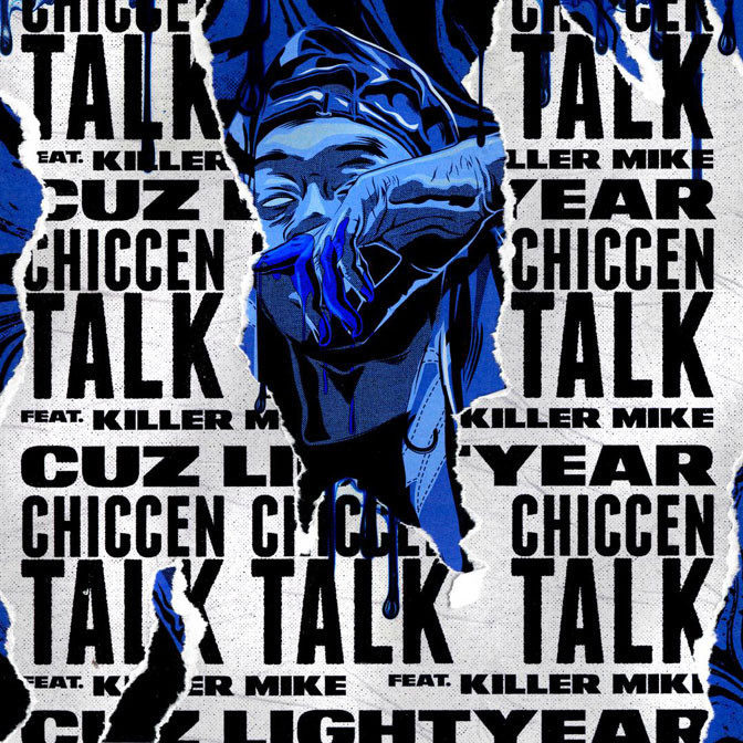 Cuz Lightyear Ft. Killer Mike – Chiccen Talk