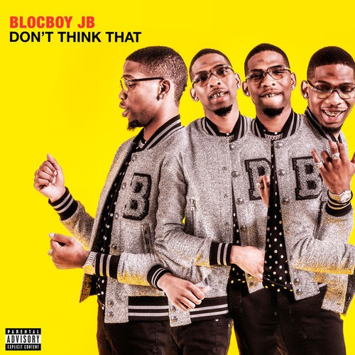Blocboy JB – Don’t Think That [Mixtape]