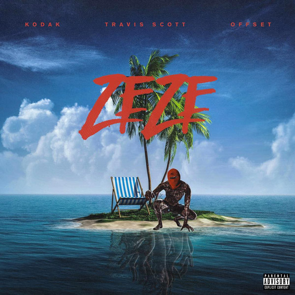 Kodak Black Ft. Travis Scott & Offset – Zeze
