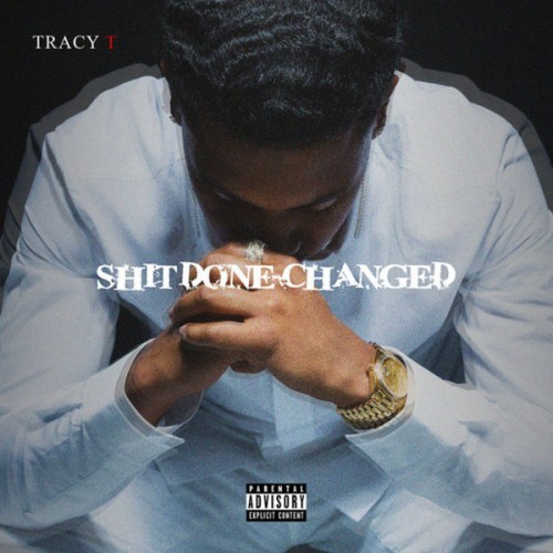 Tracy T – Shit Done Changed [EP Stream]
