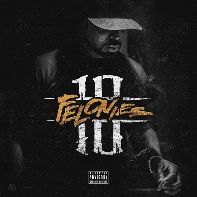 Young Buck – 10 Felonies [Album Stream]