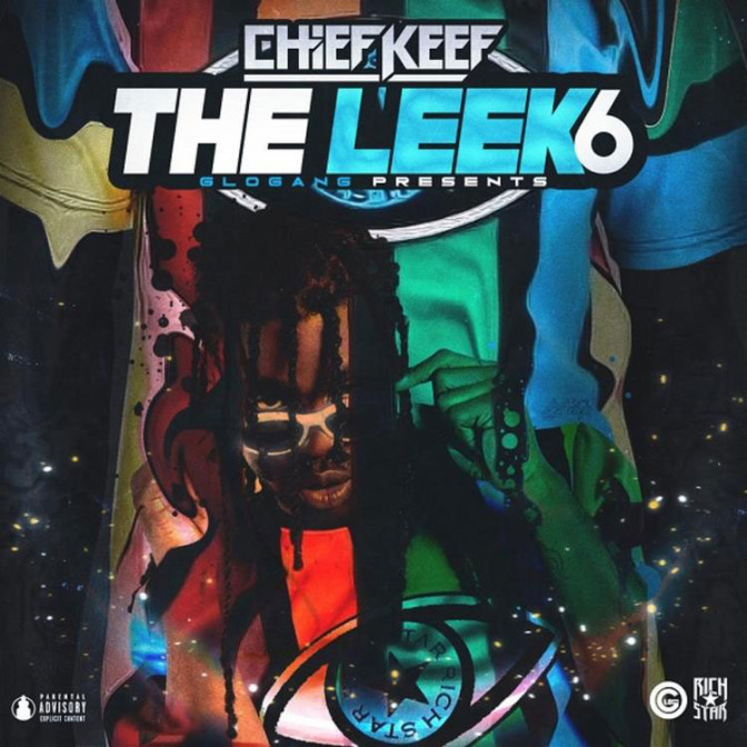 Chief Keef – The Leek Vol. 6 [Mixtape]