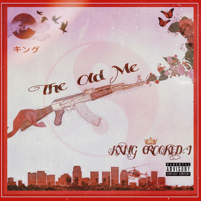 KXNG Crooked – The Old Me