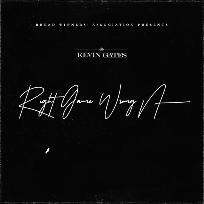 Kevin Gates – Right Game Wrong Nigga