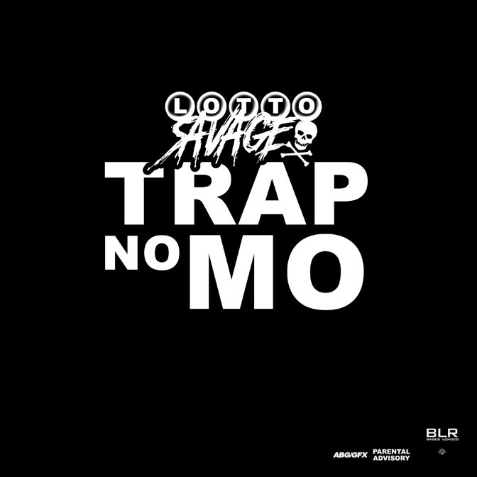 Lotto Savage – Trap No Mo
