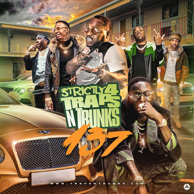 Strictly 4 The Traps N Trunks 137 [Mixtape]