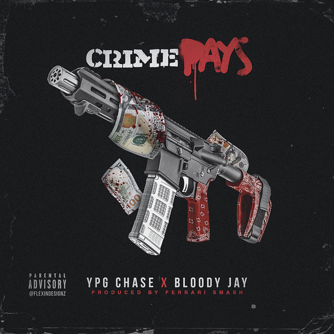 Bloody Jay x YPG Chase – Crime Pays